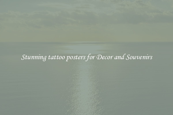 Stunning tattoo posters for Decor and Souvenirs