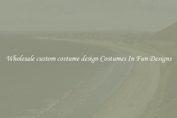 Wholesale custom costume design Costumes In Fun Designs