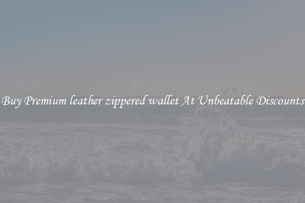 Buy Premium leather zippered wallet At Unbeatable Discounts