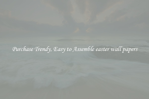 Purchase Trendy, Easy to Assemble easter wall papers