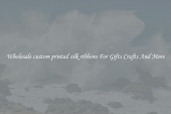Wholesale custom printed silk ribbons For Gifts Crafts And More