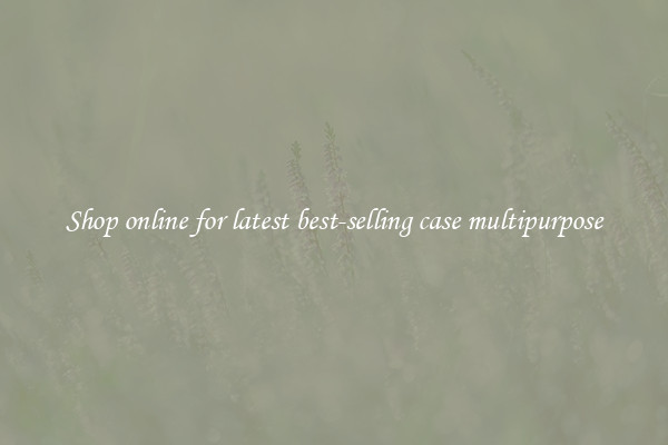 Shop online for latest best-selling case multipurpose