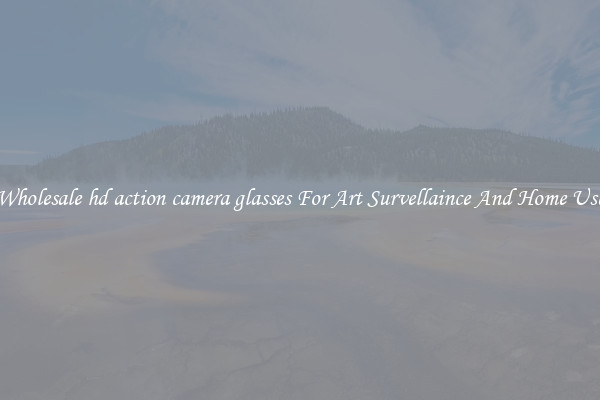 Wholesale hd action camera glasses For Art Survellaince And Home Use