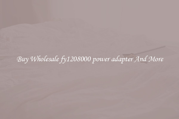 Buy Wholesale fy1208000 power adapter And More