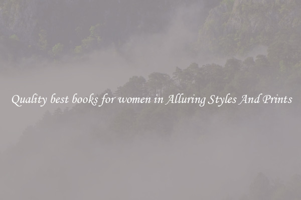 Quality best books for women in Alluring Styles And Prints